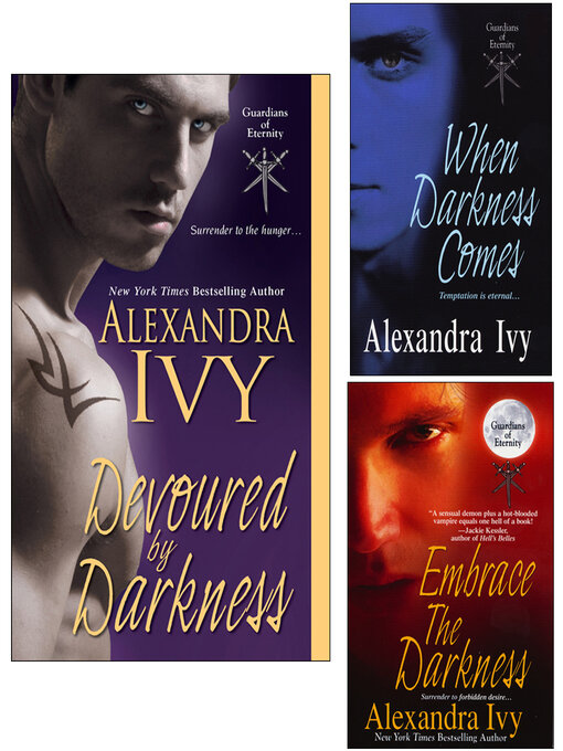 Title details for Devoured by Darkness Bundle with When Darkness Comes & Embrace the Darkness by Alexandra Ivy - Available